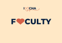 Why I Heart CHA: Our Amazing Faculty Why I Heart CHA: Our Amazing Faculty